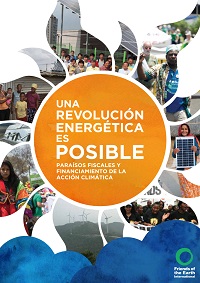 Informe - Una revolución energética es posible: paraísos fiscales y financiamiento de la acción climática